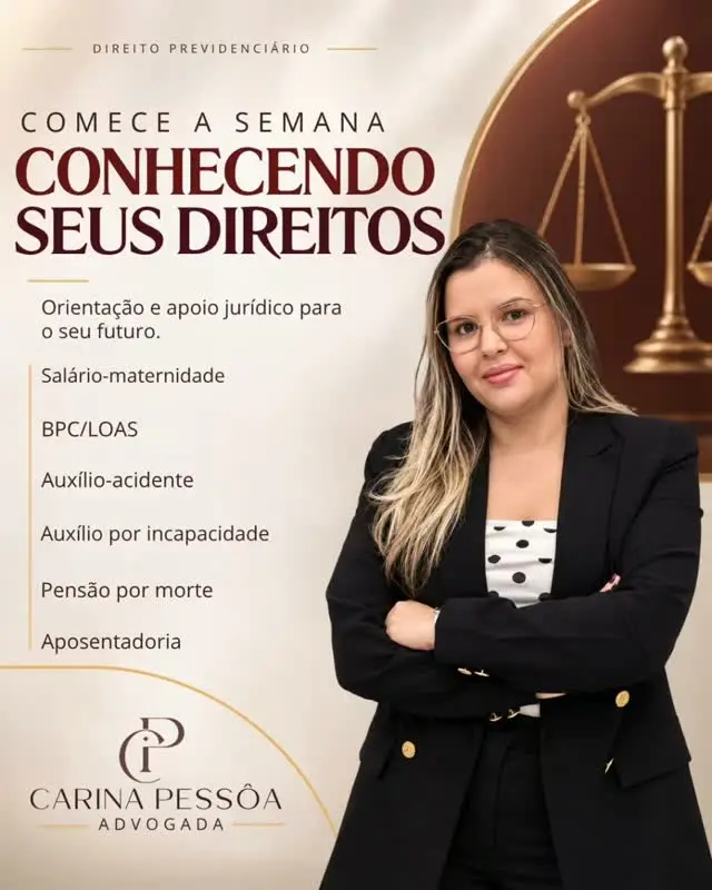 Publicação da Carina Pessôa sobre direitos previdenciários, salário-maternidade, BPC e aposentadoria