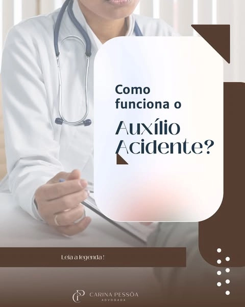 Publicação informativa explicando como funciona o auxílio-acidente
